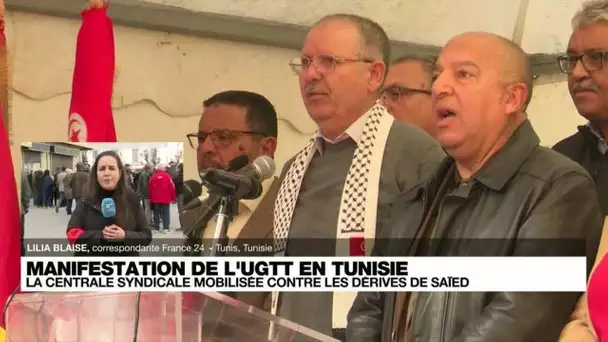 Tunisie : plus de 3 000 personnes manifestent à l'appel du syndicat UGTT • FRANCE 24