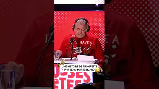 Une histoire de trompette signée Jean-Marie Bigard