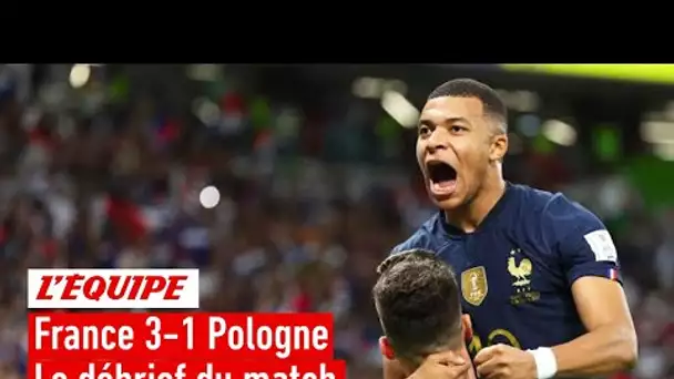 France 3-1 Pologne : Le débrief de la qualification des Bleus pour les quarts (Coupe du monde 2022)
