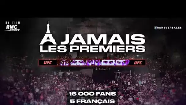 EXCLUSIF "À jamais les premiers" le film immortel sur l'UFC Paris qui va vous rendre amoureux du MMA