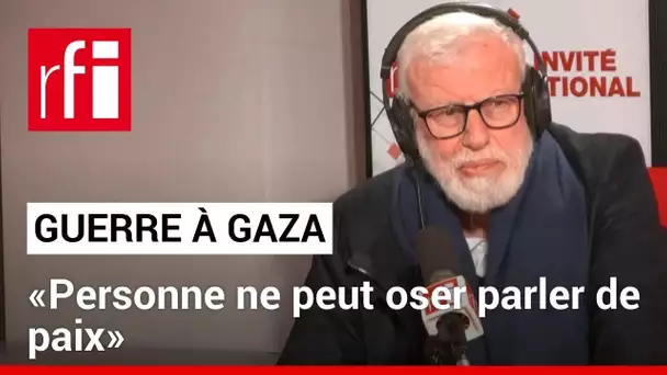 Guerre à Gaza: «Personne ne peut oser parler de paix ou de dialogue» • RFI