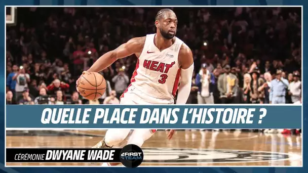 DWYANE WADE : QUELLE PLACE DANS L'HISTOIRE ?