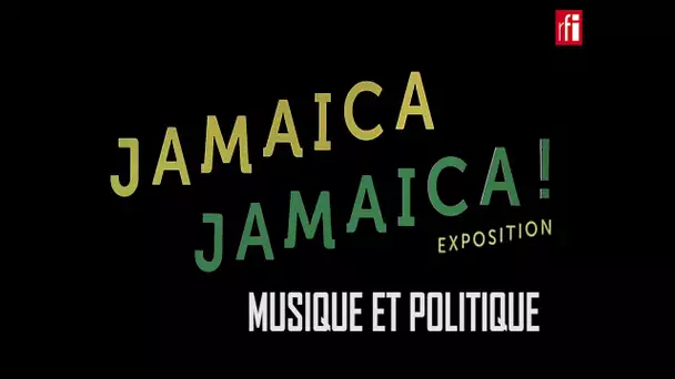 "Jamaica Jamaica" - Musique et politique