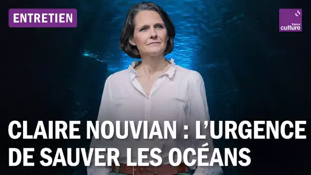 Claire Nouvian : "Nous n'avons pas le droit de dominer le vivant et de tout détruire"