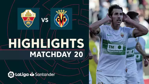 Resumen de Elche CF vs Villarreal CF (3-1)