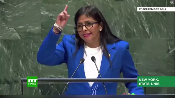 Le discours de Delcy Rodriguez à l’ONU