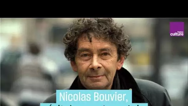 Nicolas Bouvier, le voyage et sa leçon de modestie