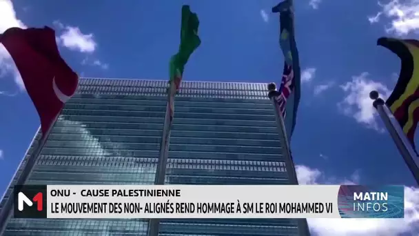 Cause palestinienne : le Mouvement des non-alignés rend hommage à SM le Roi Mohammed VI