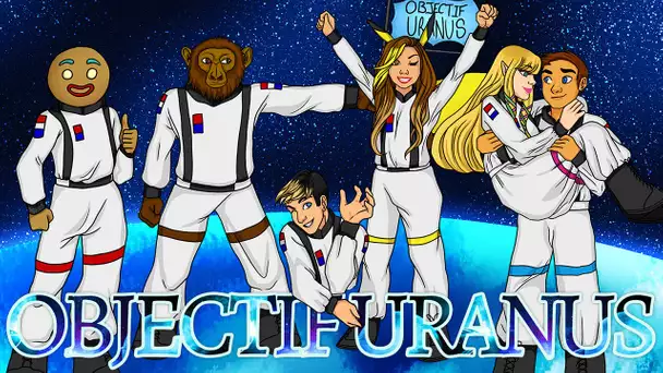 Objectif Uranus #13 : LE GROS PAQUET