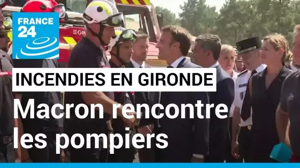 Incendies en Gironde : Emmanuel Macron à la rencontre des pompiers • FRANCE 24