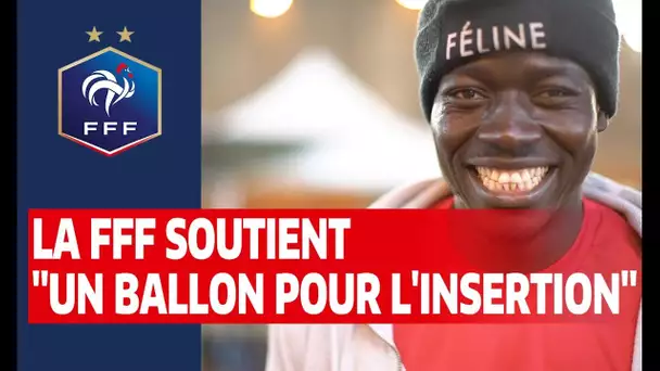 La FFF soutient "Un ballon pour l'insertion" I FFF 2019