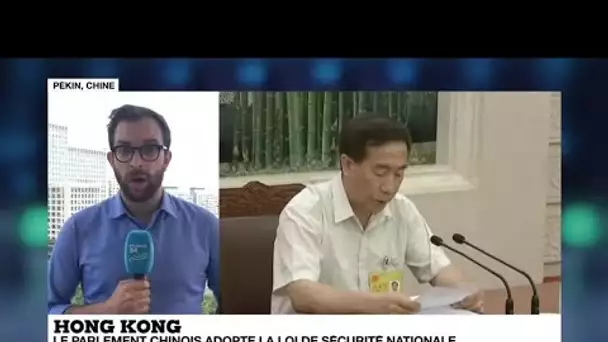 Hong Kong : Pékin adopte la loi controversée sur la sécurité nationale