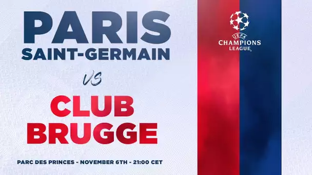 TEASER : PARIS SAINT-GERMAIN vs CLUB BRUGGE