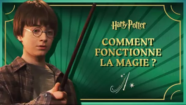 Harry Potter - EP. 4 - Comment fonctionne la magie ?