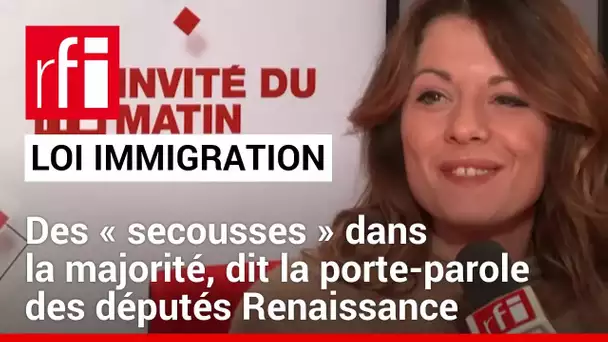 Loi immigration: «Des secousses» au sein de la majorité, dit la porte-parole des députés Renaissance