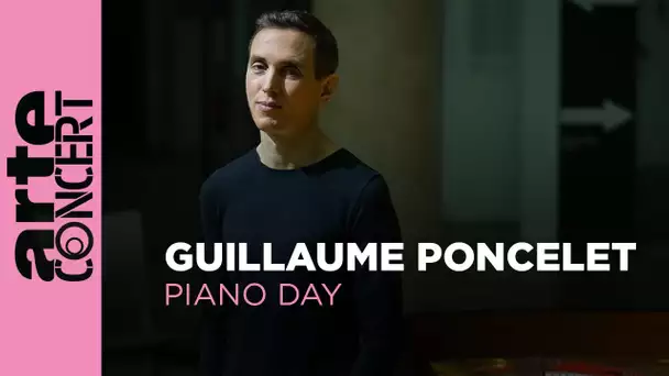 Guillaume Poncelet - ARTE Concert's Piano Day