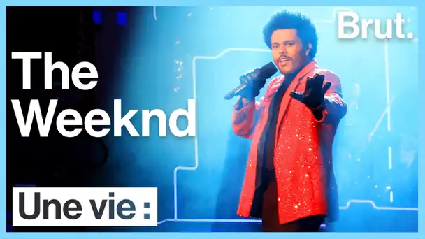 Une vie : The Weeknd