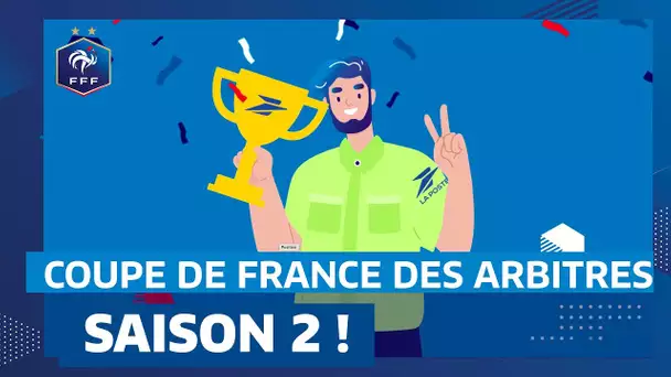 La Coupe de France des arbitres La Poste, saison 2 I FFF 2023