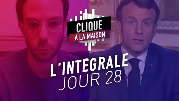 Clique à la Maison, Jour 28 (L'intégrale) : le discours du Président, Noélie Falguiere, Oxmo Puccino