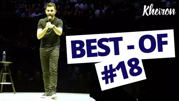 153 minutes avec Kheiron (Best of #18)