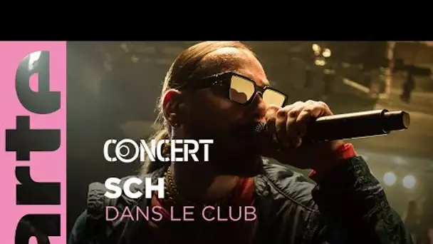 SCH est Dans le Club - ARTE Concert