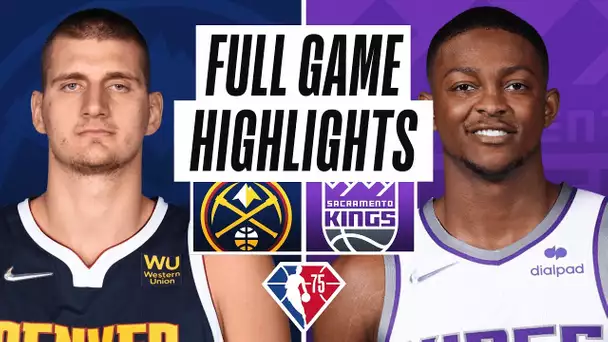 NUGGETS at KINGS | FULL GAME HIGHLIGHTS | February 24, 2022