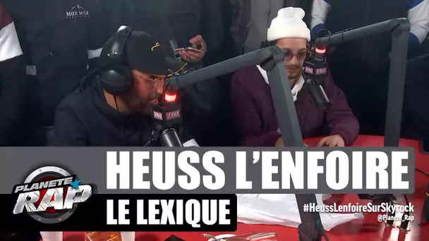 Le lexique de Heuss L'enfoiré avec Soolking & Malik Bentalha #PlanèteRap