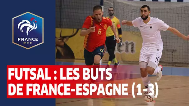 Futsal : Les buts de France-Espagne (1-3) I FFF 2019-2020
