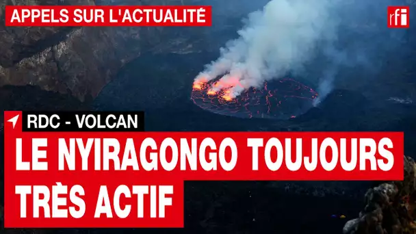 RDC - Volcan Nyiragongo : l'Observatoire volcanologique de Goma appelle à la vigilance ! • RFI