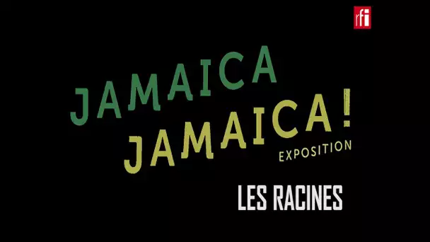 "Jamaica Jamaica" - Les racines
