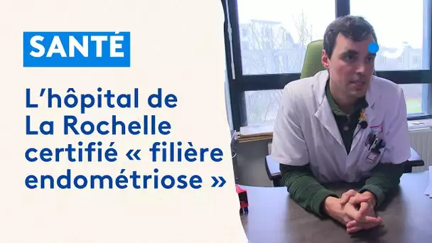 Hôpital de La Rochelle : l'endométriose enfin prise en charge
