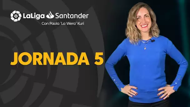 La Previa con Paola ‘La Wera‘ Kuri: Jornada 5