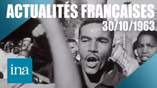 Les Actualités Françaises du 30/10/1963 : conflit Algérie Maroc | Archive INA