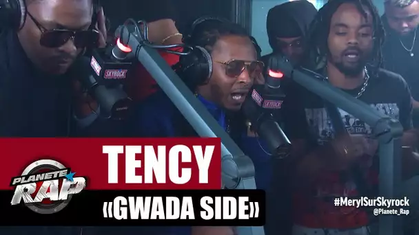 Tency "Gwada Side" #PlanèteRap