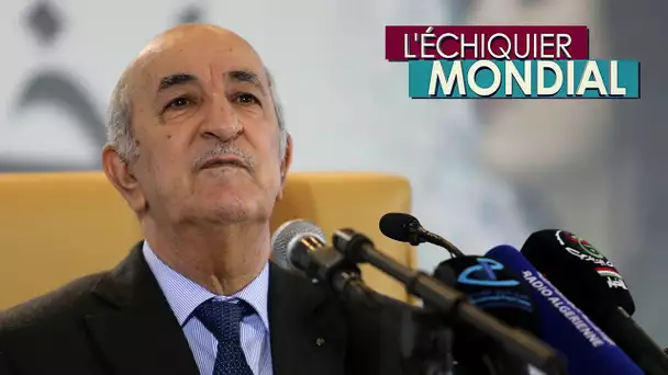 L'ECHIQUIER MONDIAL. Algérie : vraie transition ou fausses promesses ?