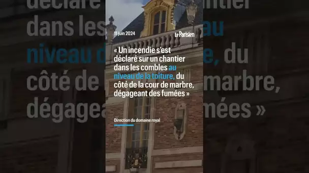 Le château de Versailles évacué après un incendie
