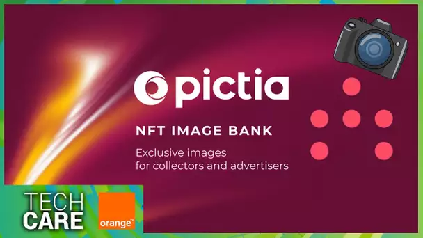 Tech Care avec Orange : Pictia