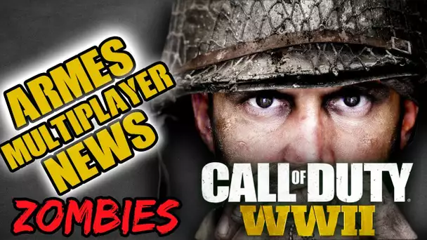 NOUVELLES INFOS SUR CALL OF DUTY WORLD WAR 2 !!!