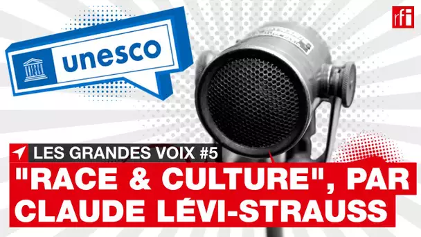 Claude Lévi-Strauss : le risque d’une culture mondialisée • RFI
