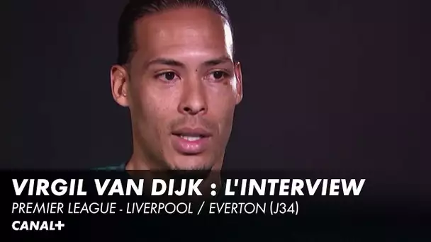 L'interview de Virgil van Dijk, la tour de contrôle de Liverpool - Premier League