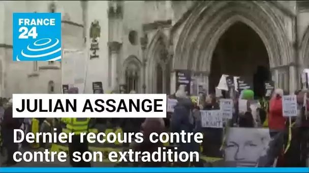 Royaume-Uni : la défense de Julian Assange se bat pour un dernier recours contre son extradition