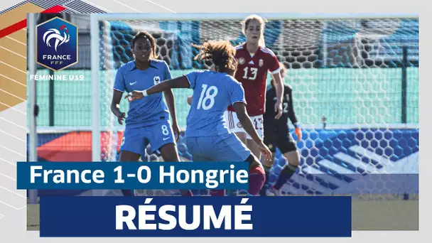 U19F, Euro 2024 : France-Hongrie (1-0), le résumé