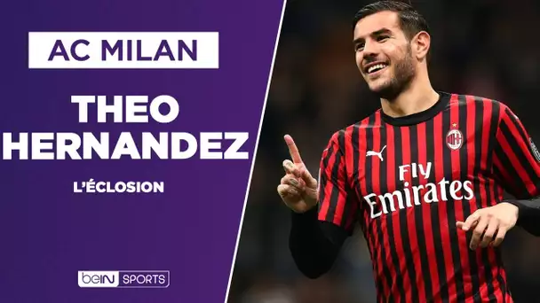 AC Milan : Retour sur l'éclosion de Theo Hernandez !