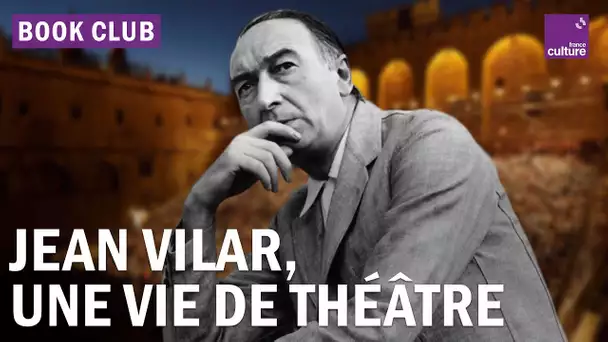 Jean Vilar, défenseur d'un théâtre populaire