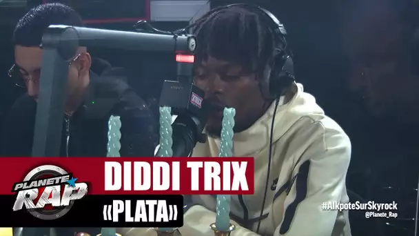 [Exclu] Diddi Trix "Plata" #PlanèteRap