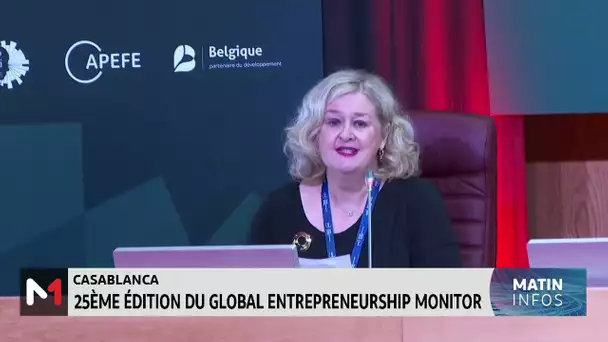 Casablanca: 25ème édition du "Global Entrepreneurship Monitor"