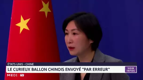 Le curieux ballon chinois envoyé aux USA "par erreur"