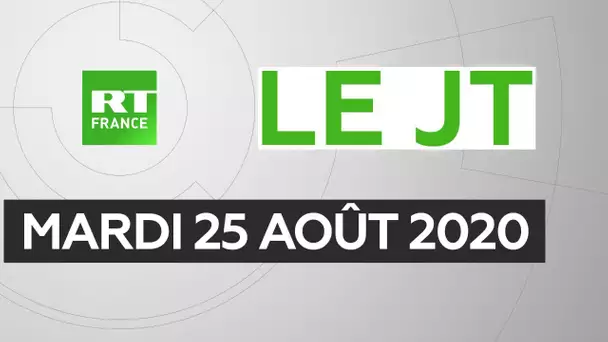 Le JT de RT France - Lundi 24 août 2020
