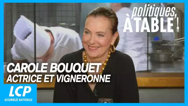 Carole Bouquet , actrice et vigneronne - Politiques, à table ! - 31/03/2023