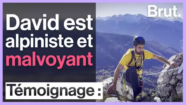 Malvoyant, David gravit les montagnes